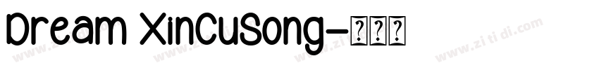 Dream XinCuSong字体转换